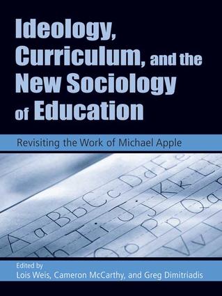 Ideology, Curriculum, and the New Sociology of Education: Revisiting the Work of Michael Apple(English)