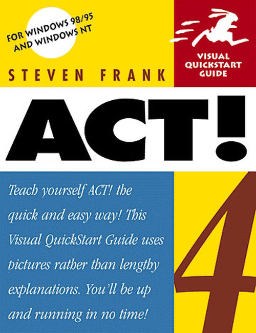 ACT! 4: Visual QuickStart Guide