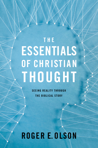 The Essentials of Christian Thought: Seeing Reality through the Biblical Story(English)
