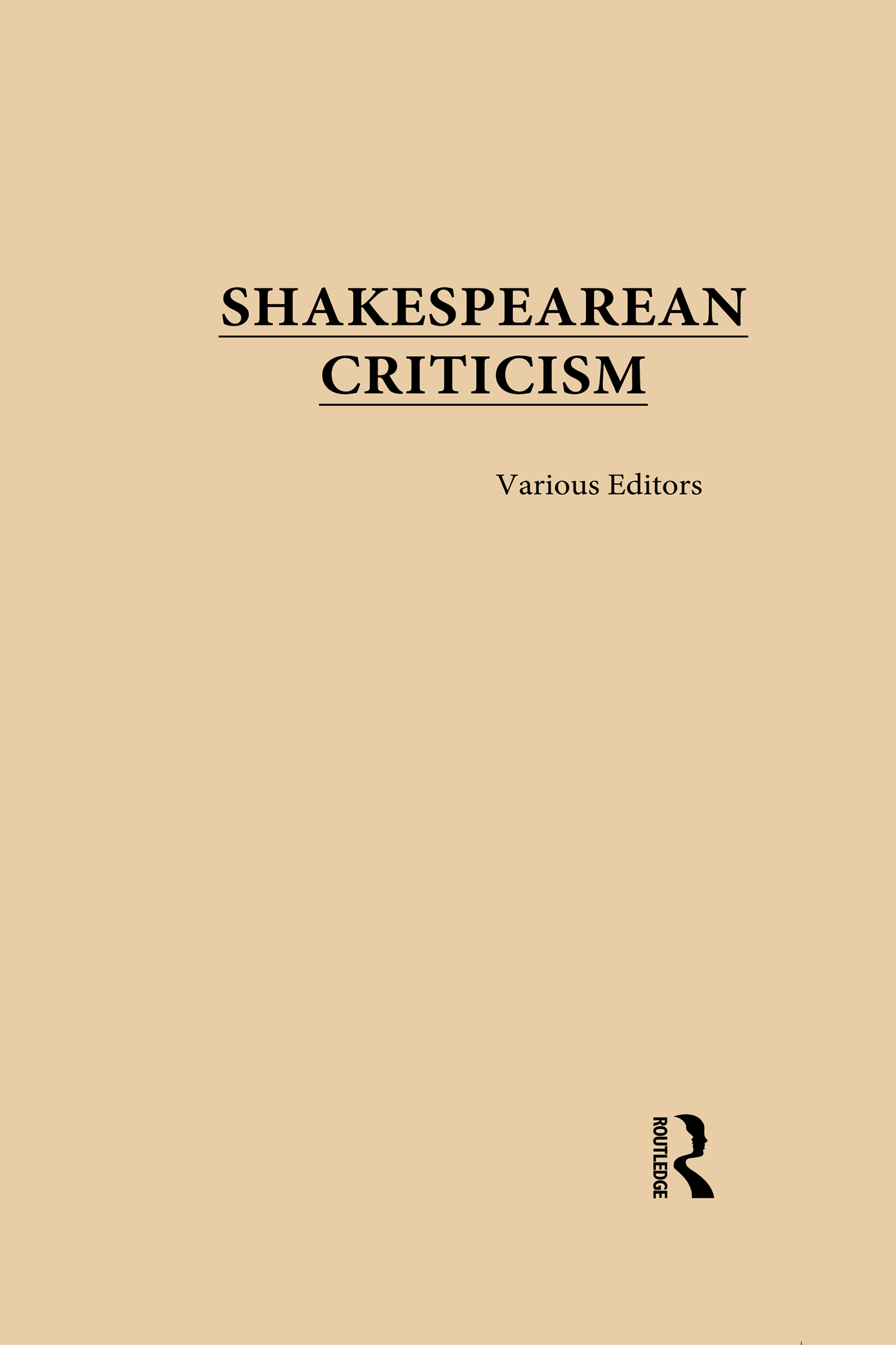Shakespearean Criticism: (Shakespearean Criticism)