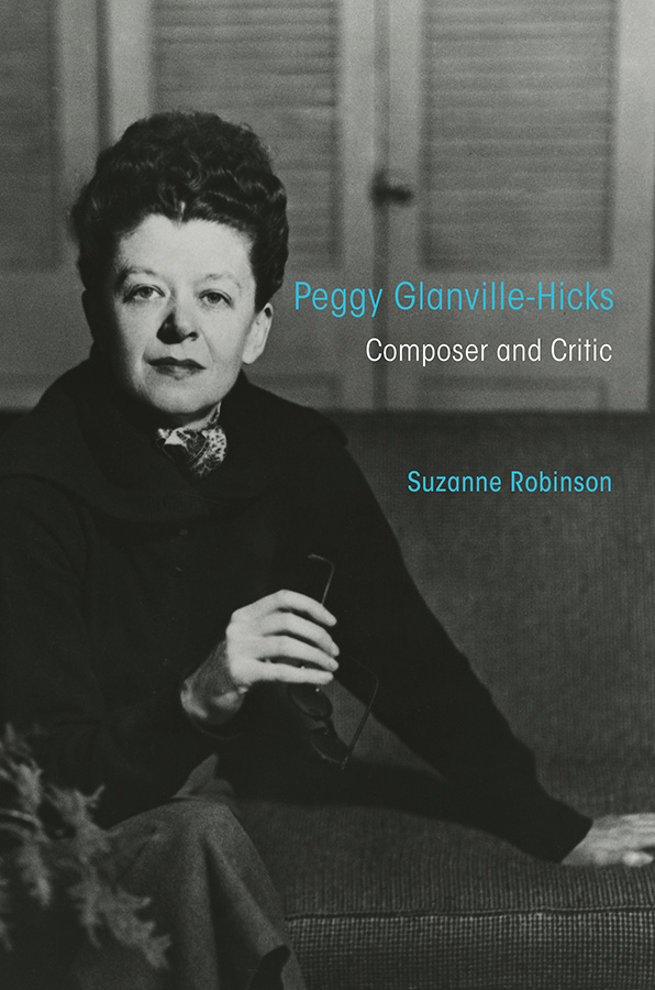 Peggy Glanville-Hicks: Composer and Critic(Music in American Life)