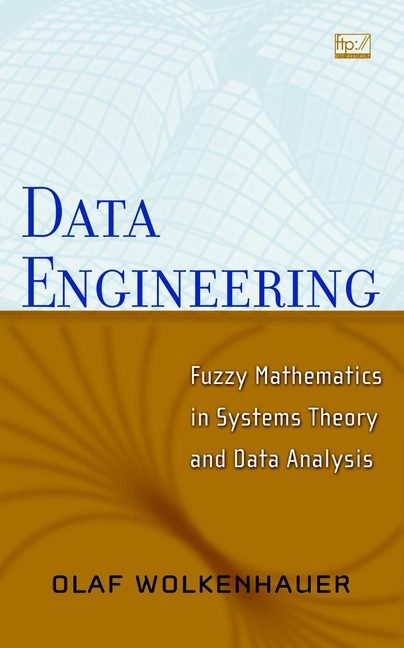 Data Engineering: Fuzzy Mathematics in Systems Theory and Data Analysis(English)