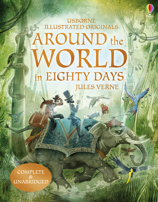 Around the World in 80 Days: (Illustrated Originals)
