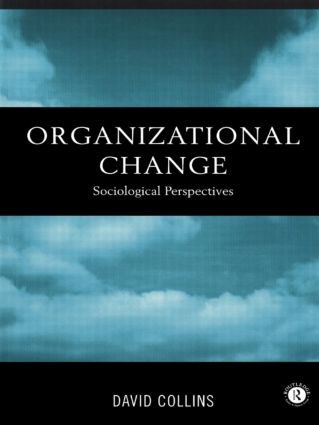Organisational Change: Sociological Perspectives(English)