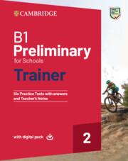 B1 Preliminary for Schools Trainer 2 Trainer with Answers with Digital Pack: (Trainer)