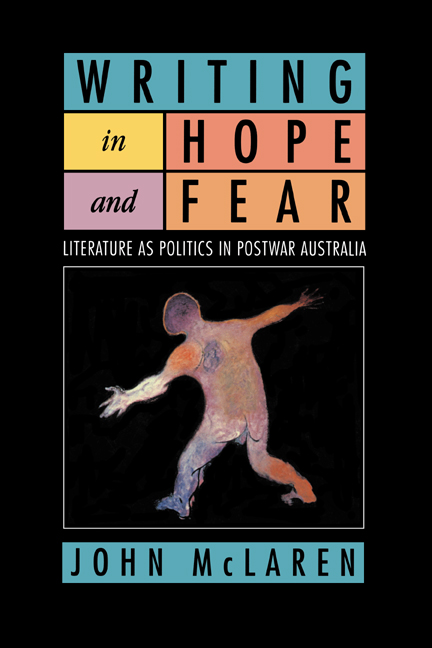 Writing in Hope and Fear: Literature as Politics in Postwar Australia(English)