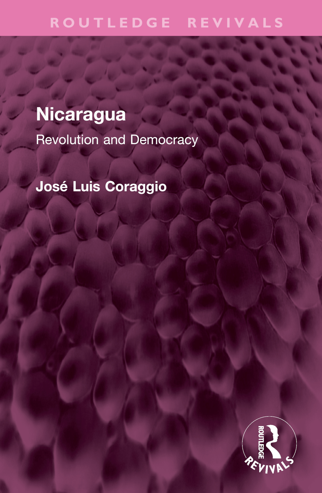 Nicaragua: Revolution and Democracy(Routledge Revivals)