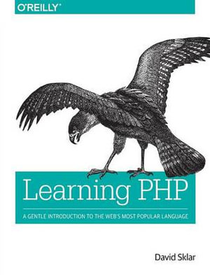 Learning PHP: A Gentle Introduction to the Web's Most Popular Language(English)