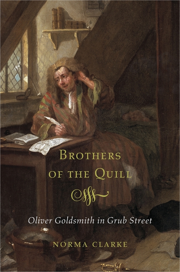 Brothers of the Quill: Oliver Goldsmith in Grub Street(English)