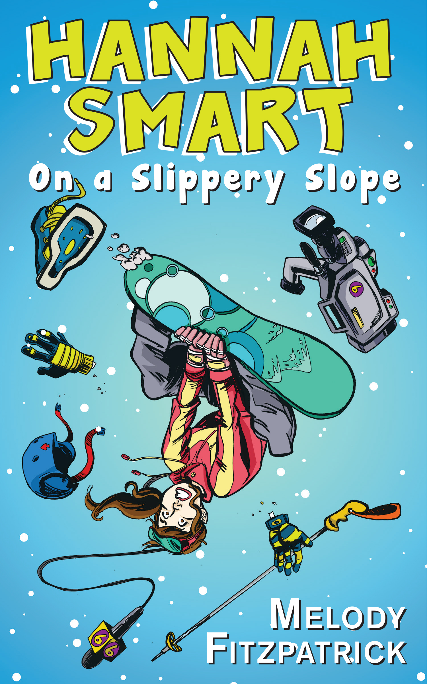 On a Slippery Slope: Hannah Smart(2 Hannah Smart)