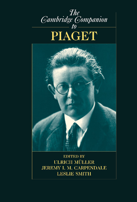The Cambridge Companion to Piaget: (Cambridge Companions to Philosophy)