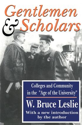 Gentlemen and Scholars: College and Community in the Age of the University(English)