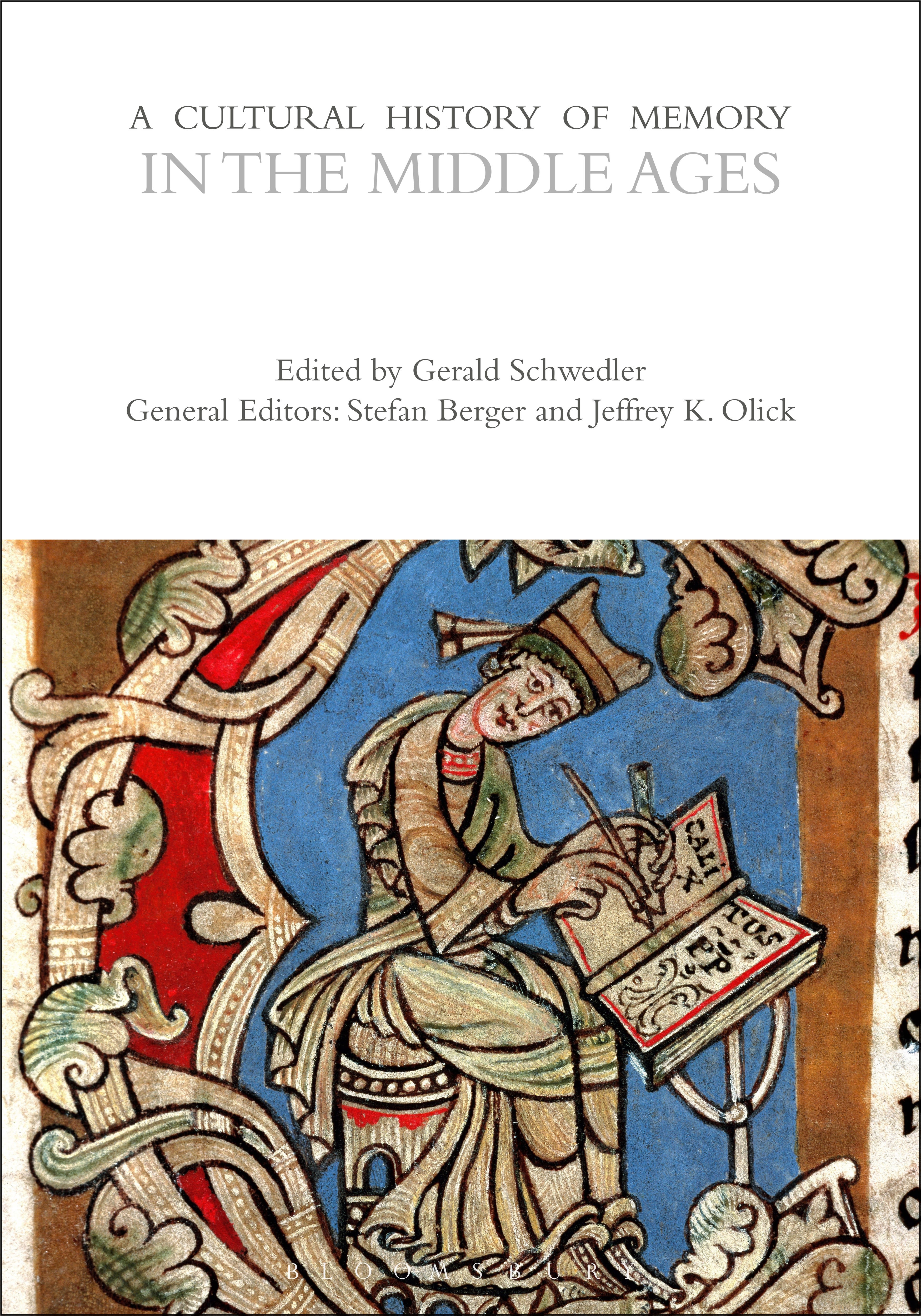 A Cultural History of Memory in the Middle Ages: (The Cultural Histories Series)