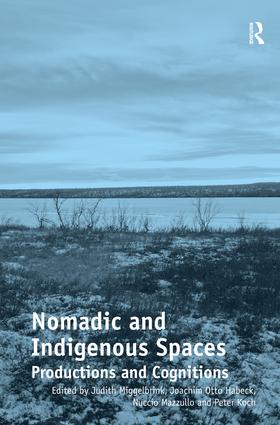 Nomadic and Indigenous Spaces: Productions and Cognitions(595)