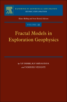 Fractal Models in Exploration Geophysics: Volume 41 Applications to Hydrocarbon Reservoirs(Volume 41 Handbook of Geophysical Exploration: Seismic Exploration)