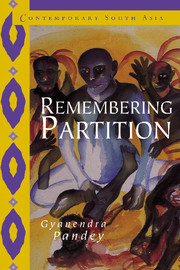 Remembering Partition: Violence, Nationalism and History in India(Series Number 7 Contemporary South Asia)