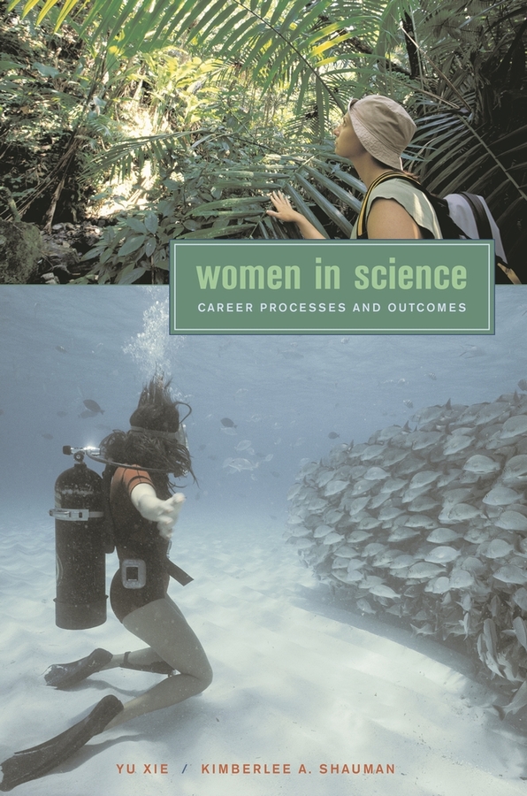 Women in Science: Career Processes and Outcomes(English)
