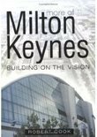 More of Milton Keynes: Building of the Vision