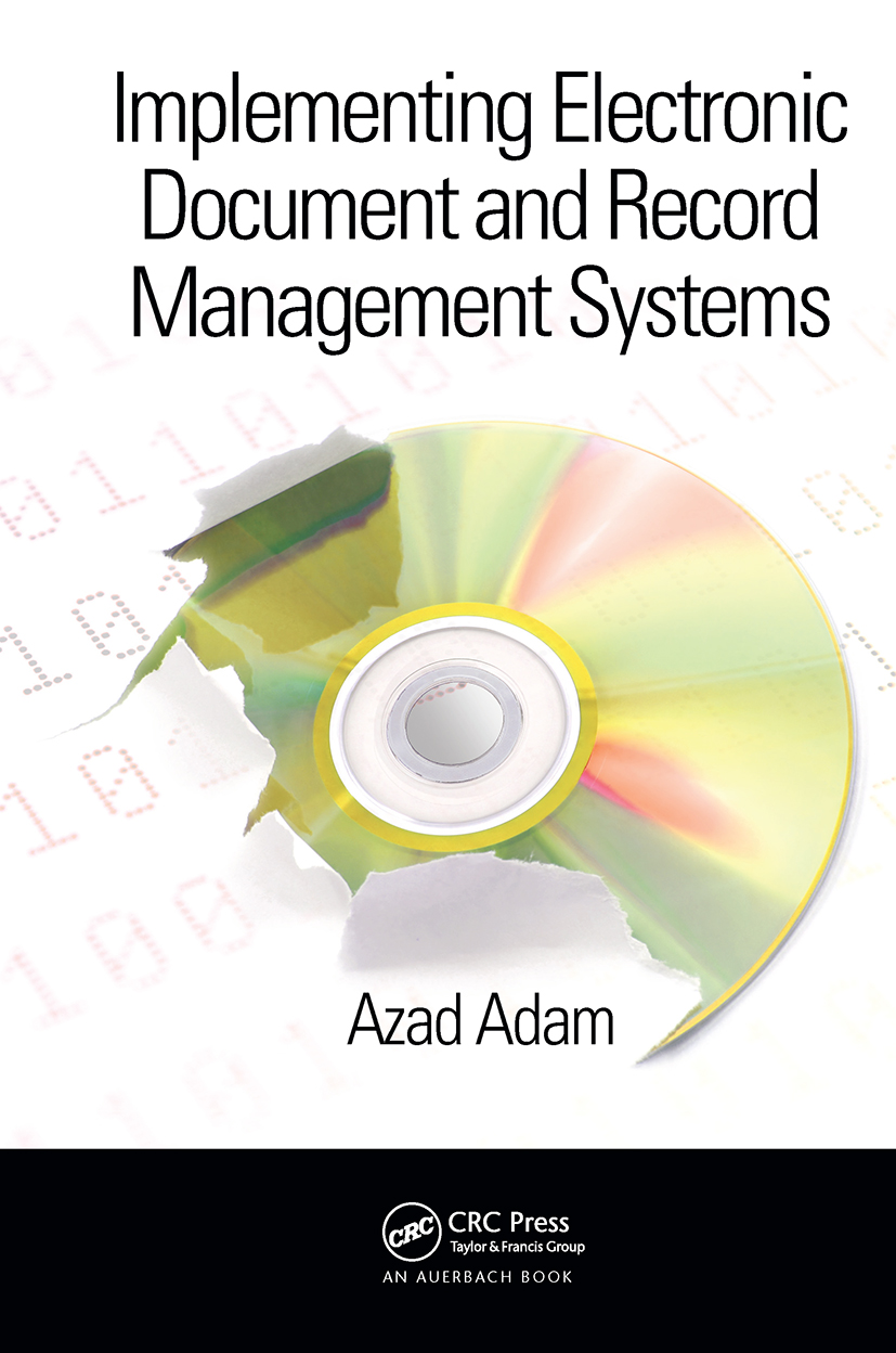 Implementing Electronic Document and Record Management Systems: (English)