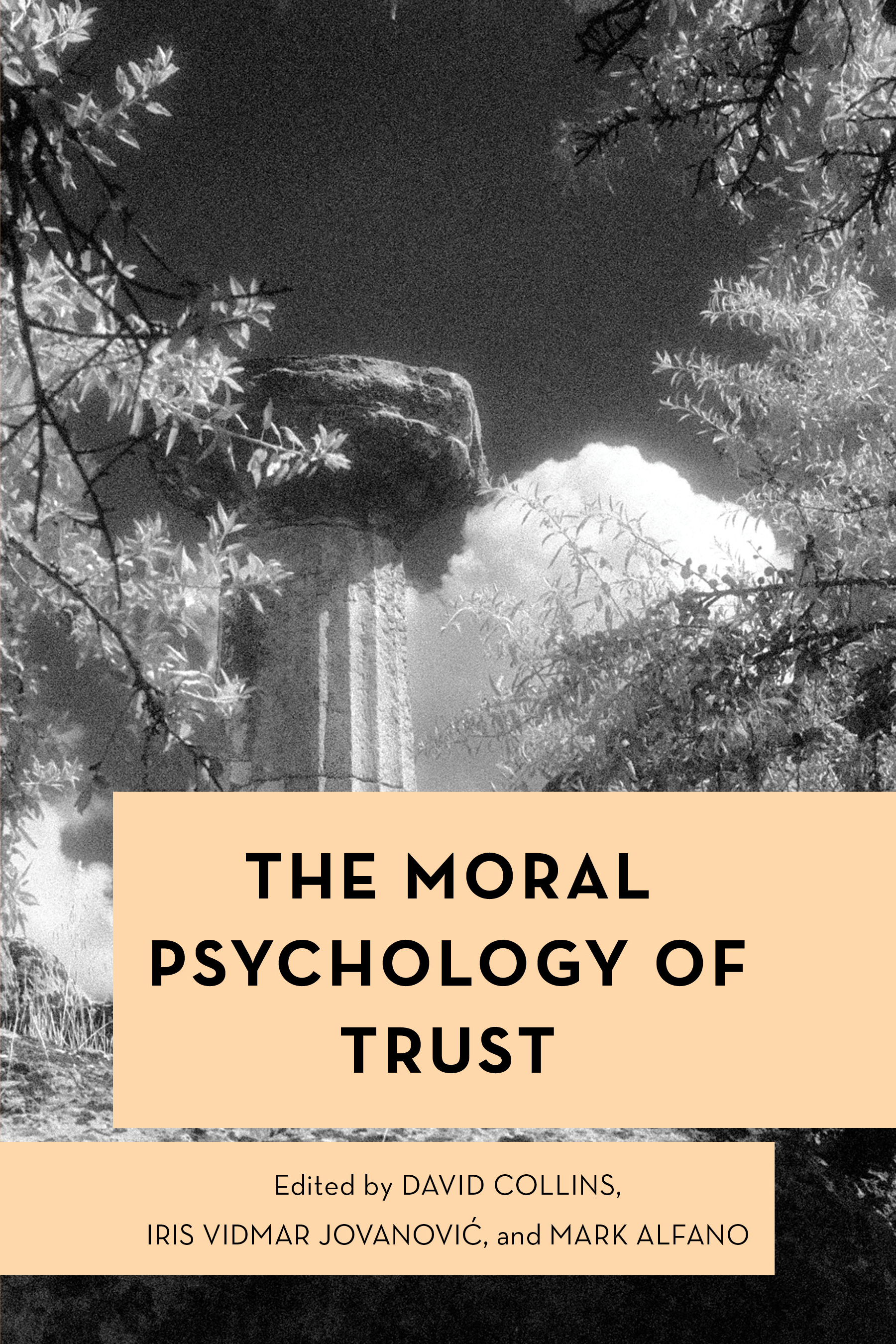 The Moral Psychology of Trust: (Moral Psychology of the Emotions)