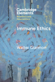 Immune Ethics: (Elements in Bioethics and Neuroethics)