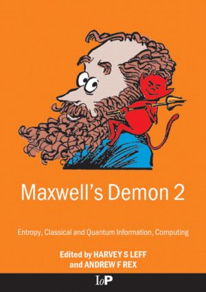 Maxwell's Demon 2 Entropy, Classical and Quantum Information, Computing: Entropy, Classical and Quatum Information, Computing(Maxwell's Demon)