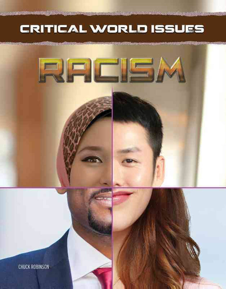 Racism: (Critical World Issues)