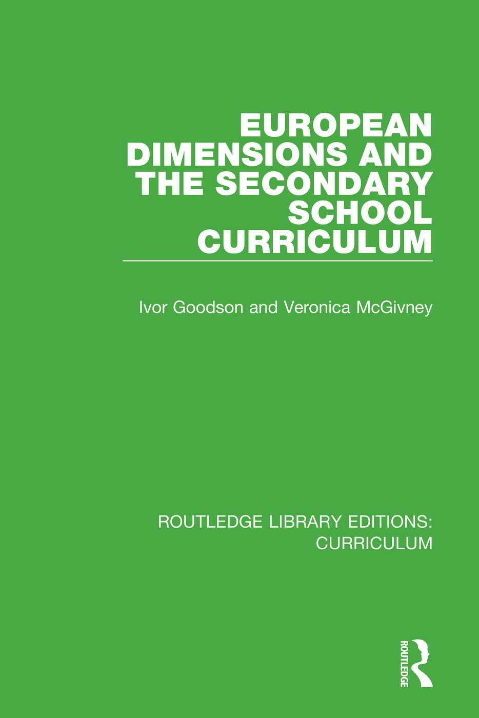 European Dimensions and the Secondary School Curriculum: (Routledge Library Editions: Curriculum)