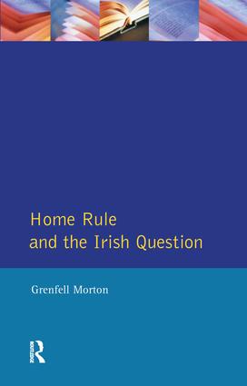 Home Rule and the Irish Question: (Seminar Studies)