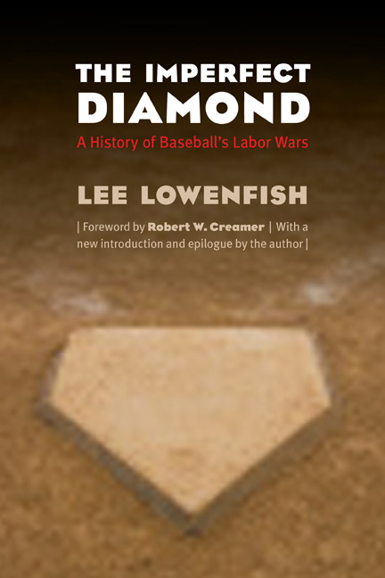 The Imperfect Diamond: A History of Baseball's Labor Wars(English)