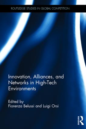 Innovation, Alliances, and Networks in High-Tech Environments: (Routledge Studies in Global Competition)