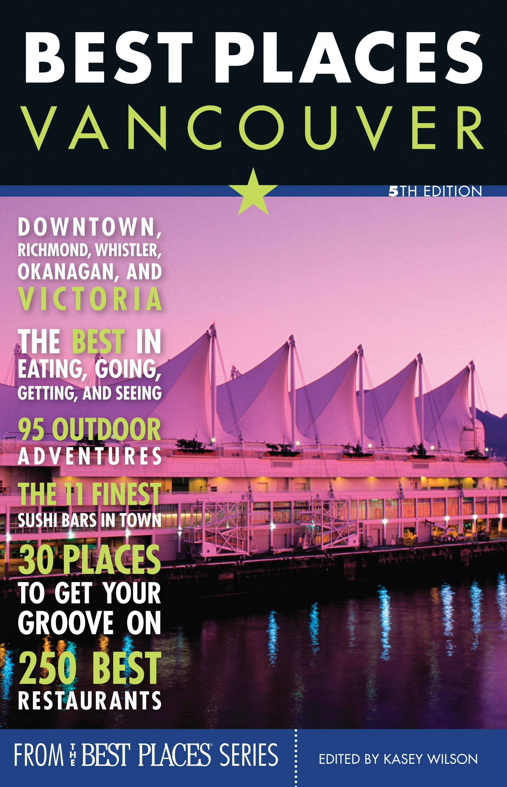 Best Places Vancouver, 5Th Edition: (English)