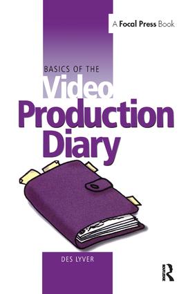 Basics of the Video Production Diary: (Basics of Video S)