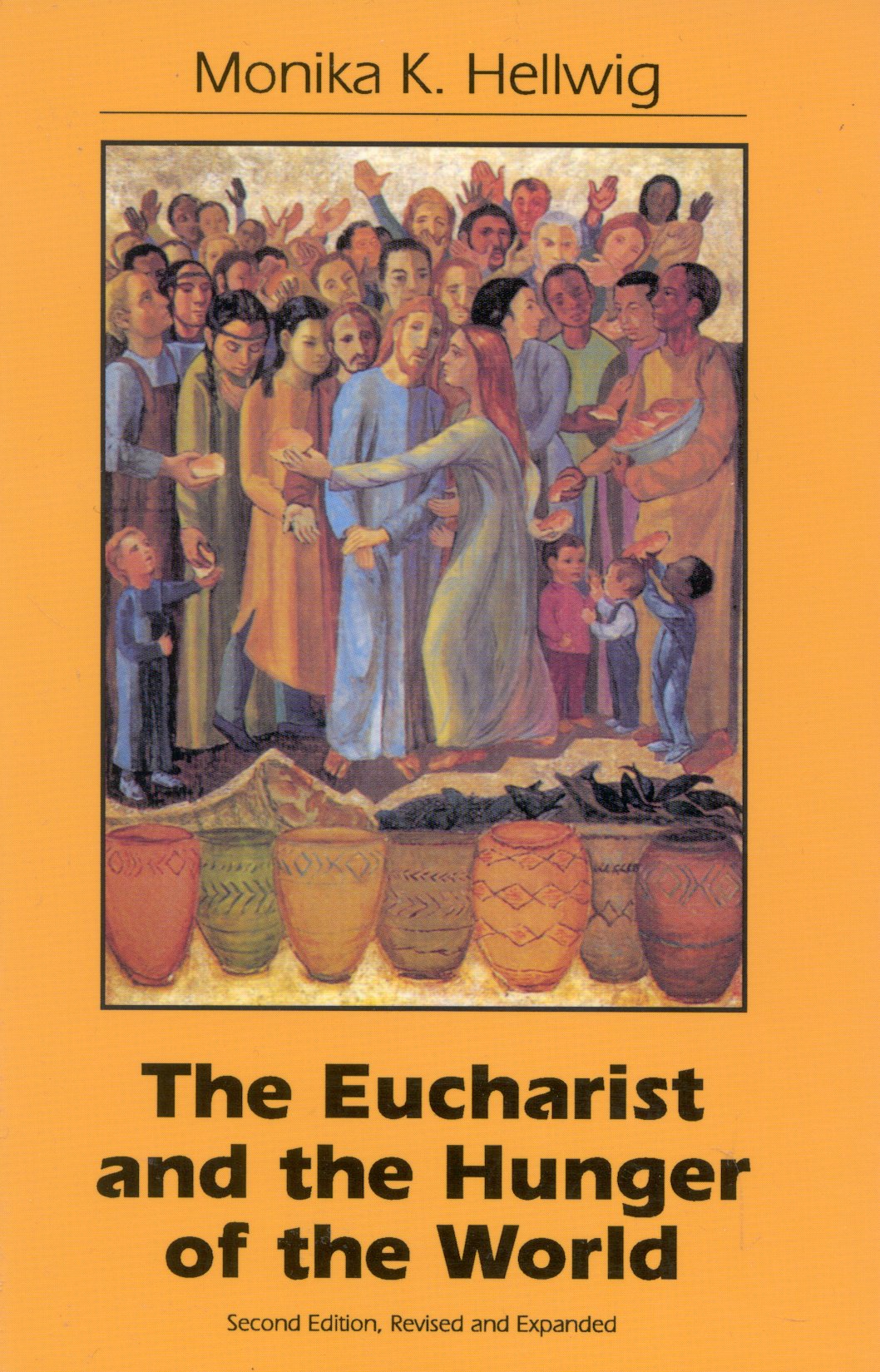 Eucharist and the Hunger of the World: (English)