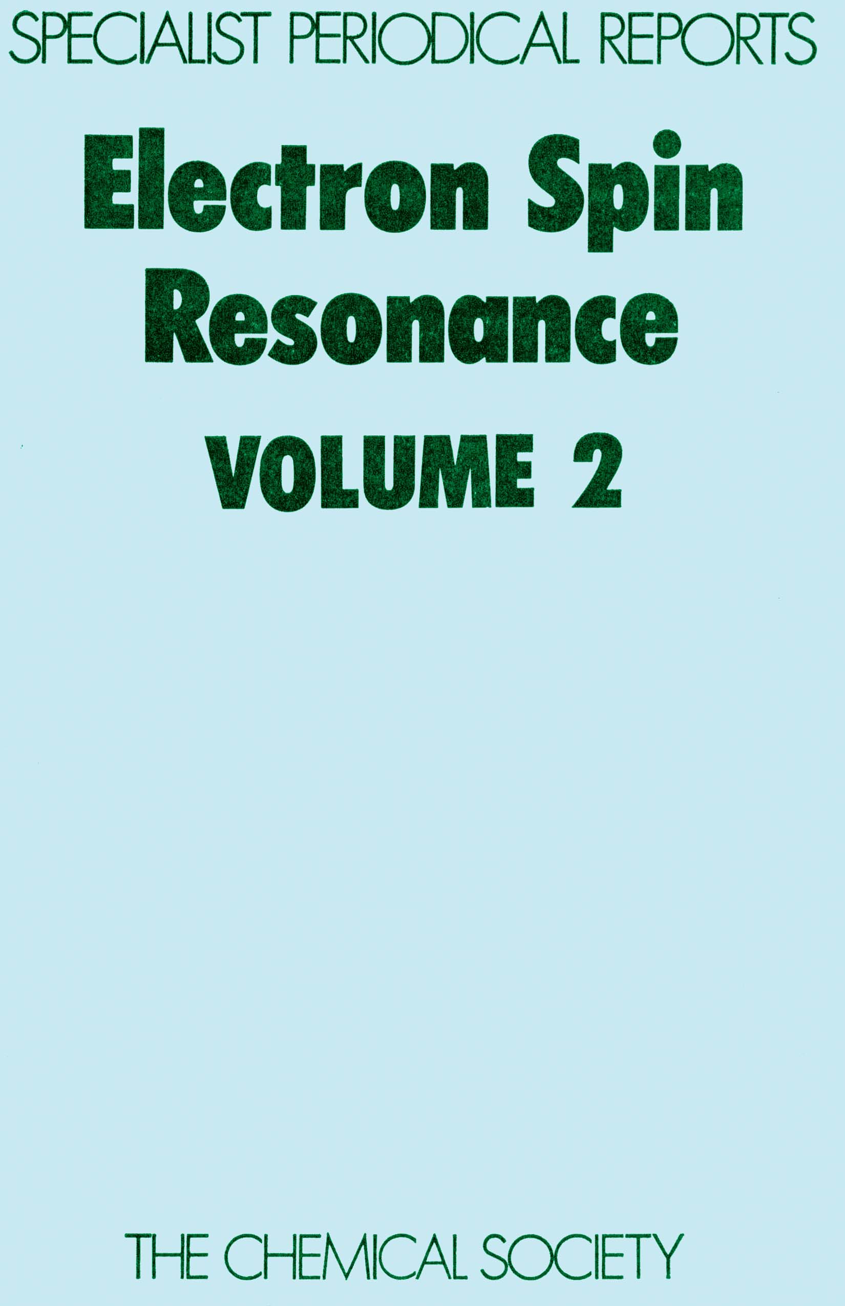 Electron Spin Resonance: Volume 2(2 Specialist Periodical Reports - Electron Spin Resonance)