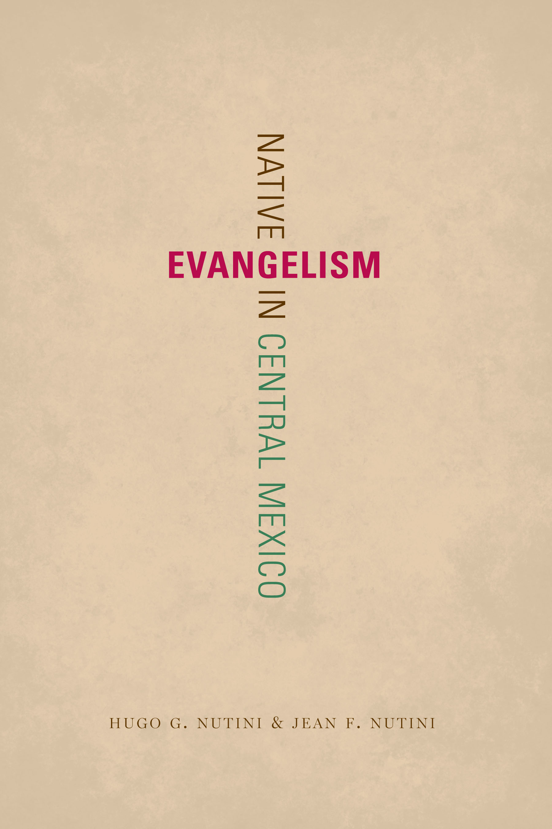 Native Evangelism in Central Mexico: (English)