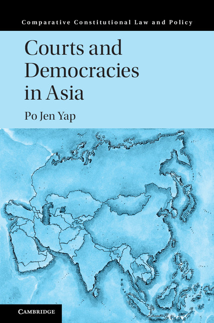 Courts and Democracies in Asia: (Comparative Constitutional Law and Policy)