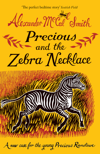 Precious and the Zebra Necklace: A New Case for Precious Ramotswe(4 Young Precious Ramotswe Mysteries)