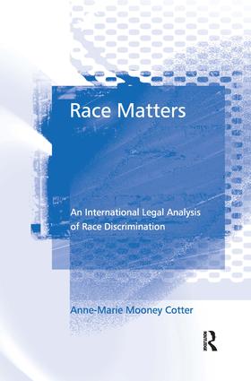 Race Matters: An International Legal Analysis of Race Discrimination