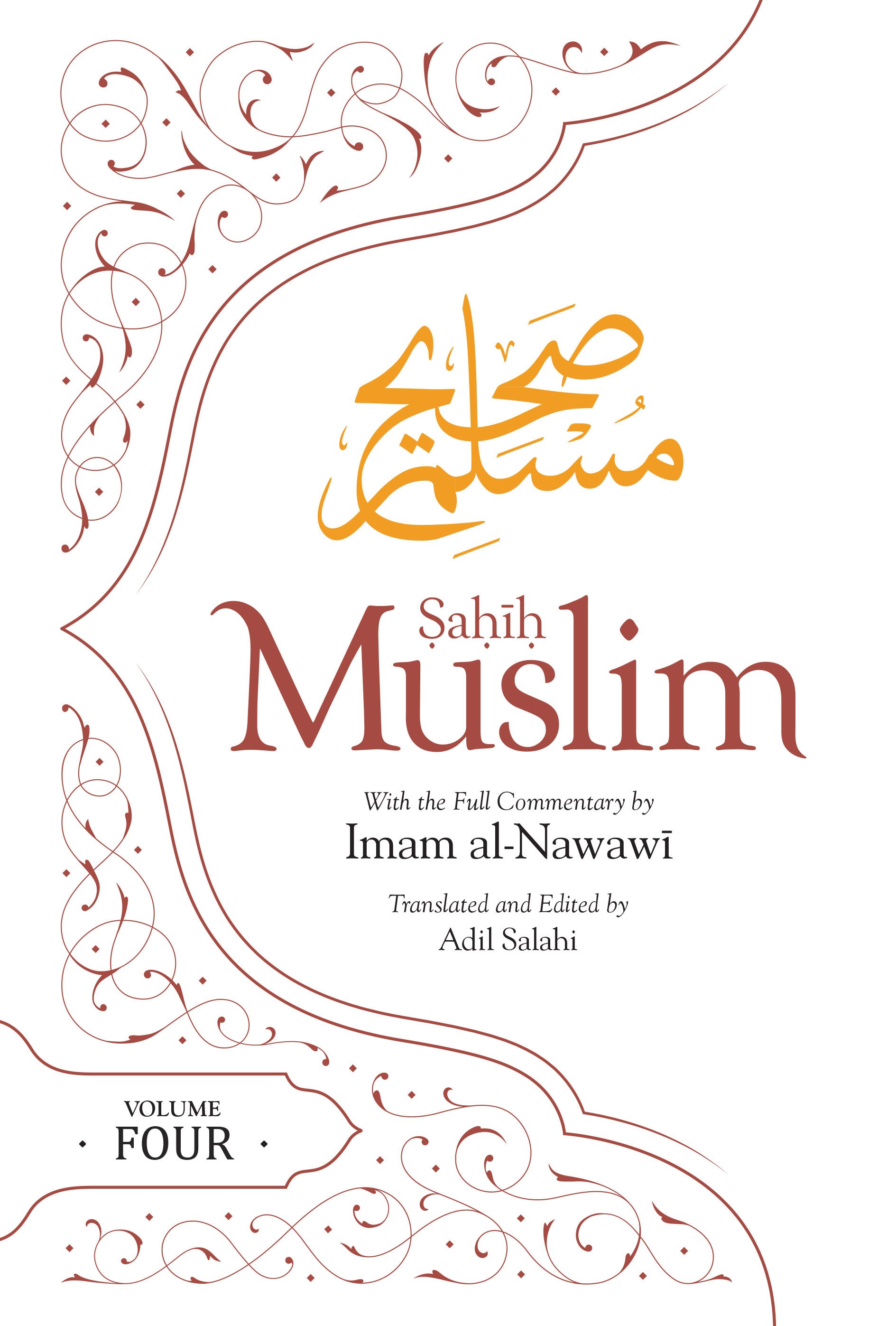 Sahih Muslim Volume 4: With the Full Commentary by Imam Nawawi(Sahih Muslim)