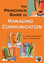 The Principal′s Guide to Managing Communication: (Leadership for Learning Series)