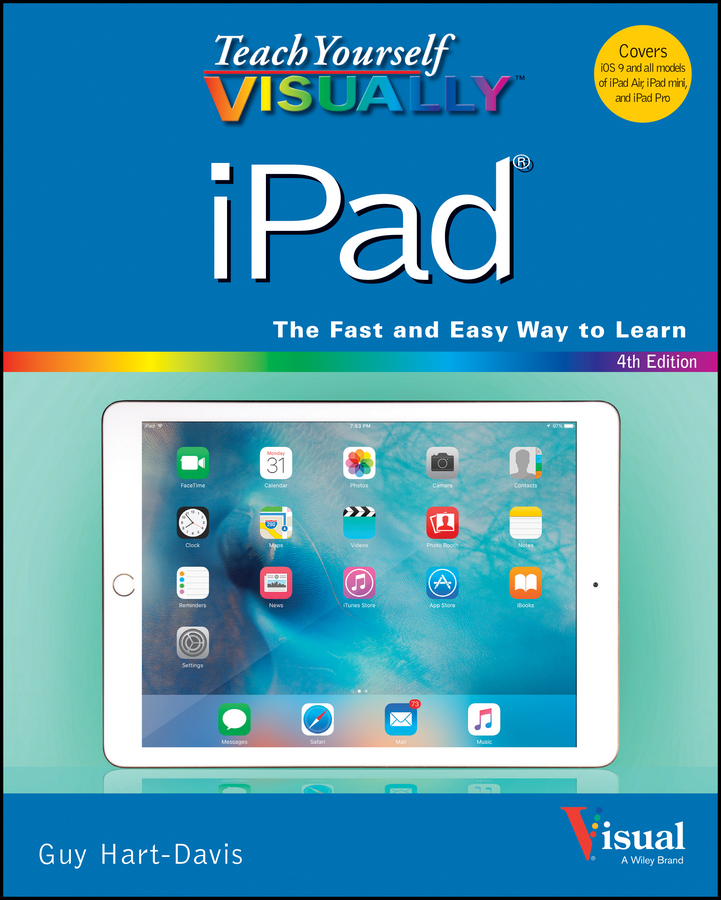 Teach Yourself Visually Ipad: (Teach Yourself VISUALLY (Tech))