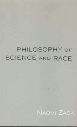 Philosophy of Science and Race: (English)