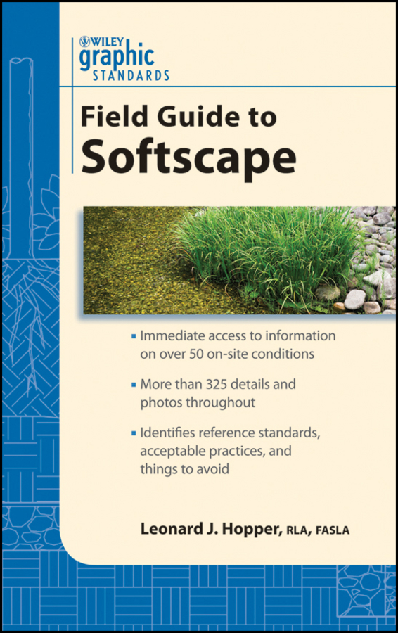 Graphic Standards Field Guide to Softscape: (Graphic Standards Field Guide series)
