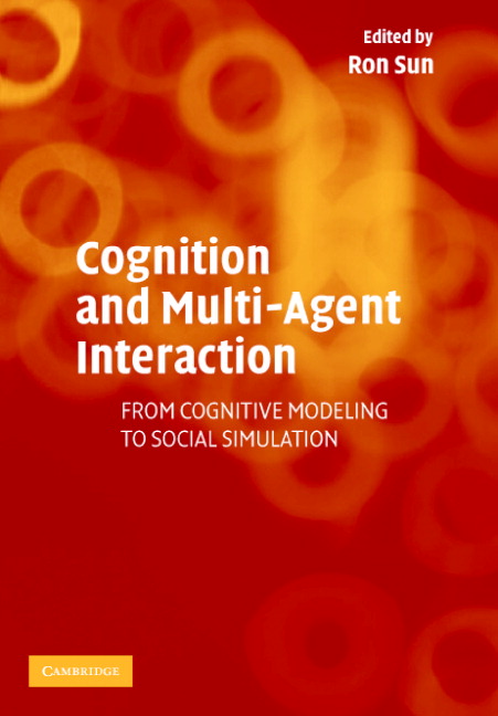 Cognition and Multi-Agent Interaction: From Cognitive Modeling to Social Simulation(English)