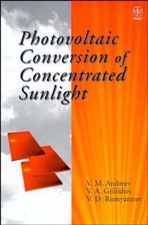 Photovoltaic Conversion of Concentrated Sunlight: (English)