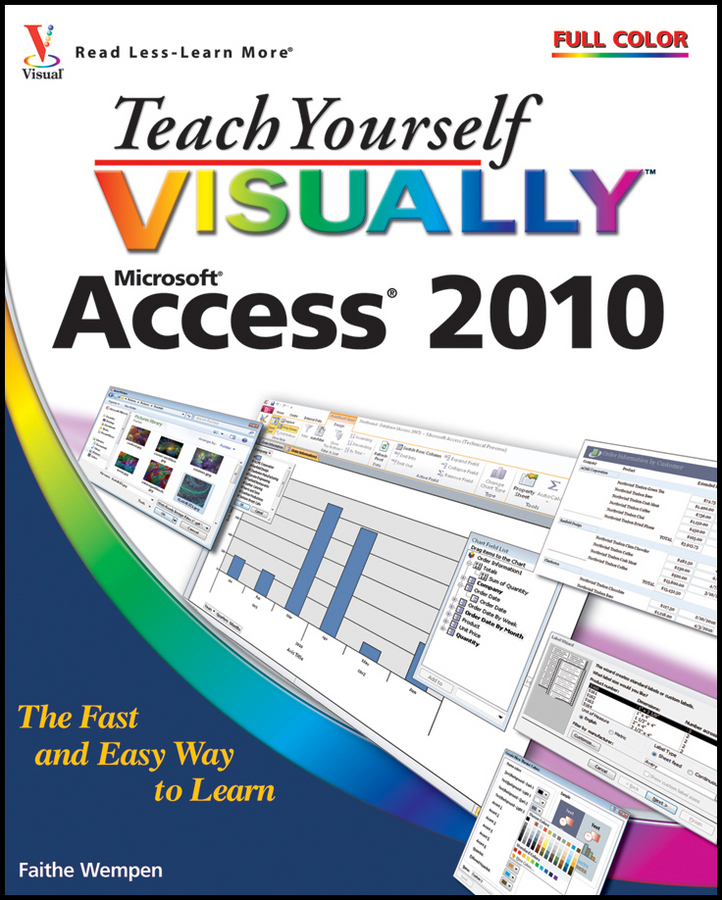 Teach Yourself VISUALLY Access 2010: (Teach Yourself VISUALLY (Tech))