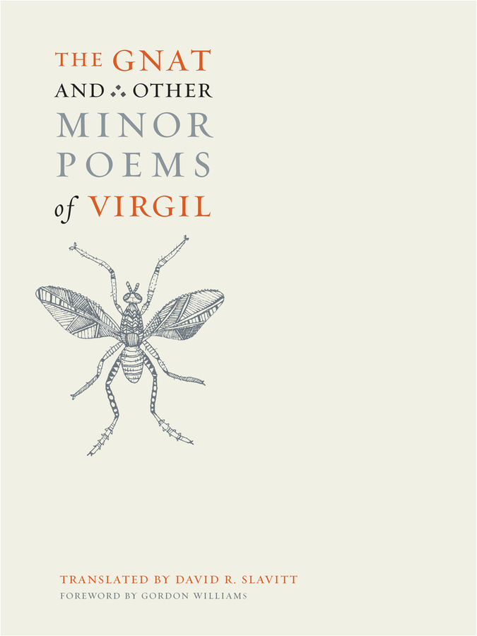 The Gnat and Other Minor Poems of Virgil: (English)