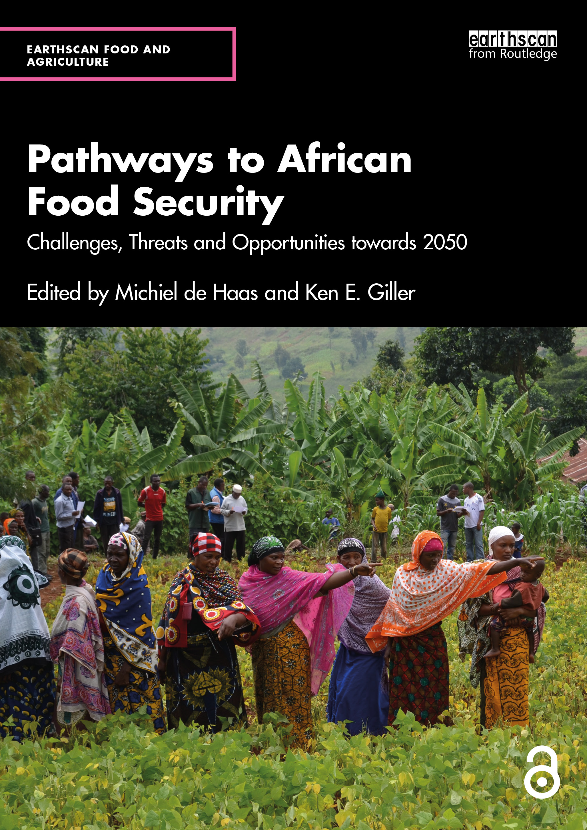 Pathways to African Food Security: Challenges, Threats and Opportunities towards 2050(Earthscan Food and Agriculture)