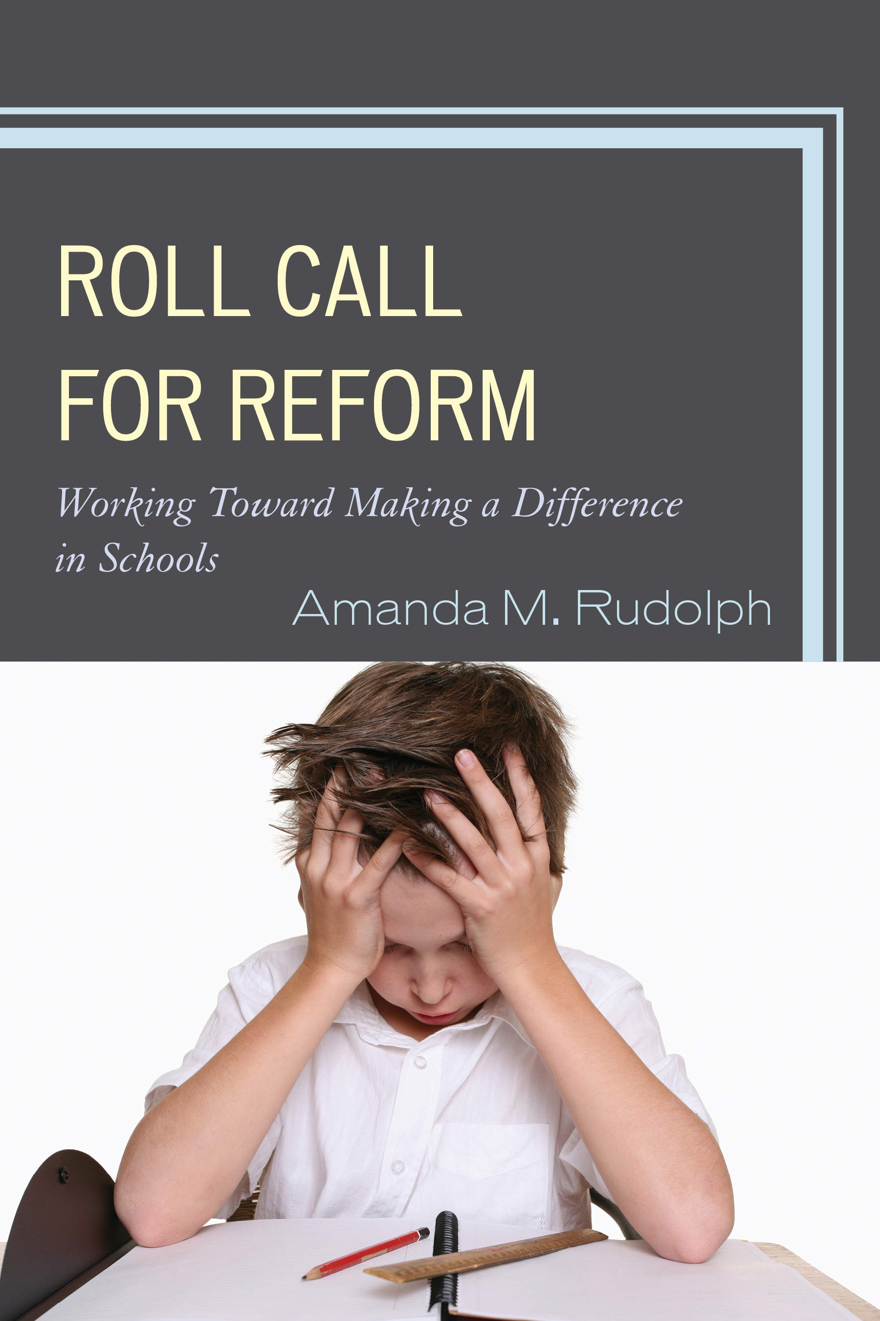 Roll Call for Reform: Working Toward Making a Difference in Schools(English)